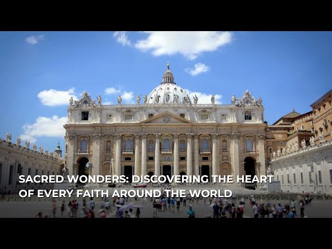 Sacred Wonders: Discovering the Heart of Every Faith Around the World