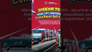 SERBU! KAI Tebar Diskon Tarif LRT Jabodebek hingga 78 Persen, Jauh Dekat Cuma Rp 5.000