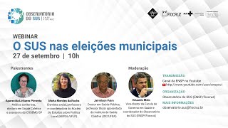 Webinar O SUS nas eleições municipais | Observatório do SUS