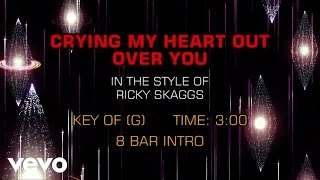 Ricky Skaggs - Crying My Heart Out Over You  (Karaoke)