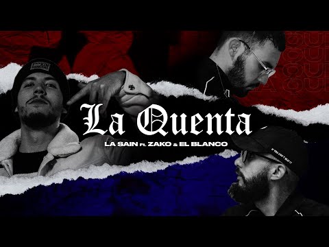 La Sain - La Quenta Ft. ZAKO  & El Blanco [Clip Officiel] Prod By IIZII