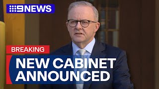 Prime Minister Anthony Albanese announces new cabinet | 9 News Australia