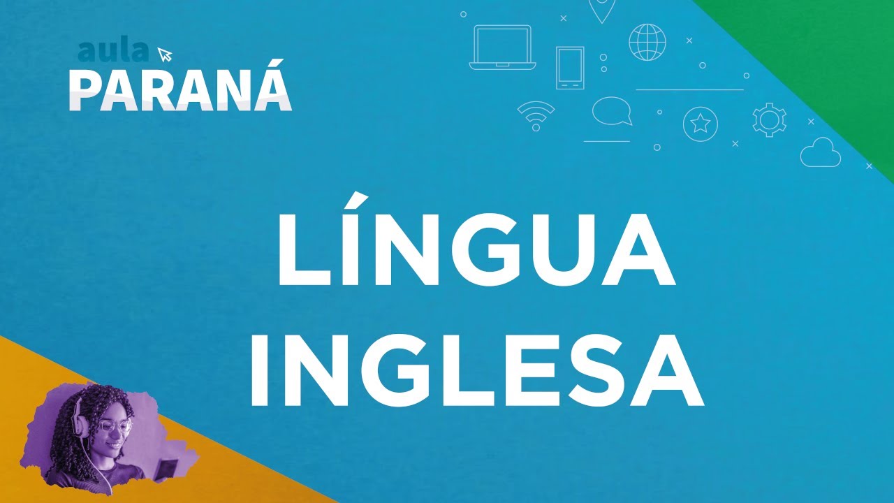 2021 | 6º Ano | Língua Inglesa | Aula N1 | Nivelamento - A Importância da Língua Inglesa no Mundo...