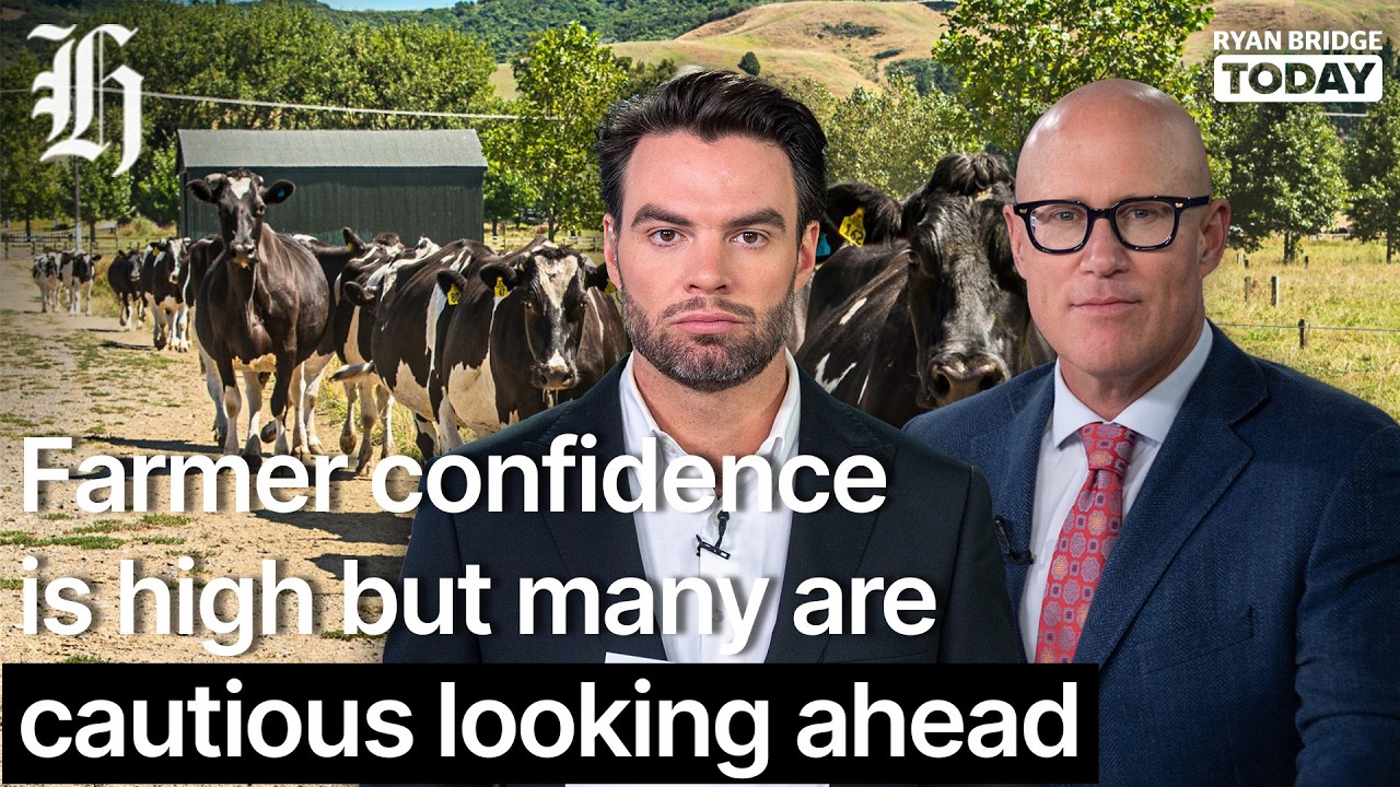 Farmer confidence is high but many are cautious looking ahead | Ryan Bridge TODAY