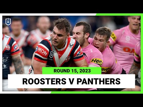 NRL Highlights | Sydney Roosters v Penrith Panthers | NRL Round 15 | Full Match Replay