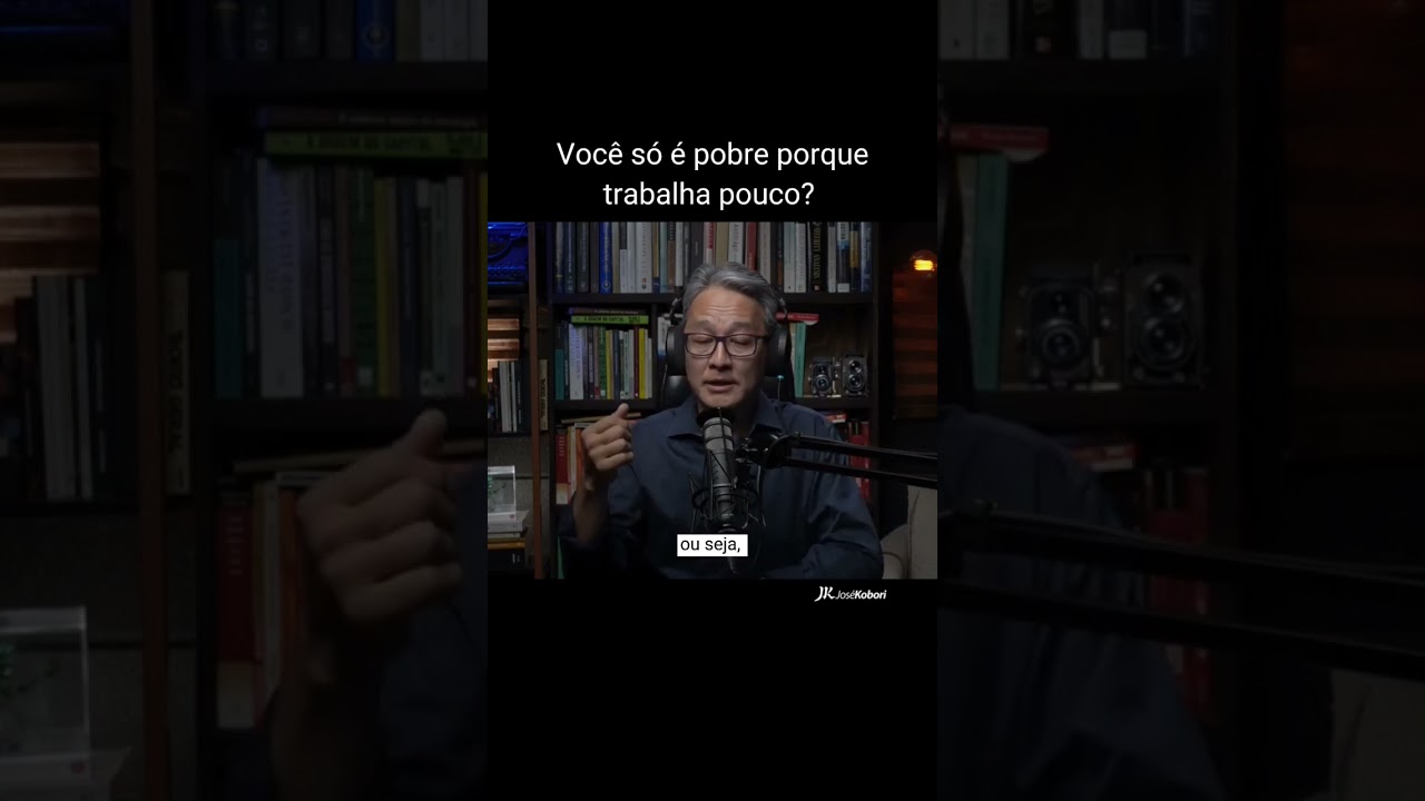 Você só é pobre porque trabalha pouco?
