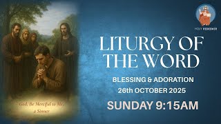 Liturgy Of The Word, Blessing and Adoration | Sunday | 26th October 2025