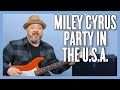 Miley Cyrus Party In The U.S.A. Guitar Lesson + Tutorial