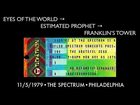 Eyes of the World→Estimated Prophet→Franklins Tower 1979-11-05 Grateful Dead Live at Philly Spectrum