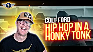 COLT FORD &quot;HIP HOP IN A HONKY TONK&quot; REACTION VIDEO