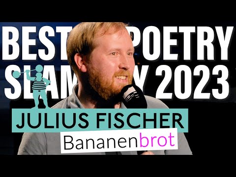 Julius Fischer - Banana Bread | Best of Poetry Slam Day: Legends | Elbphilharmonie Hamburg