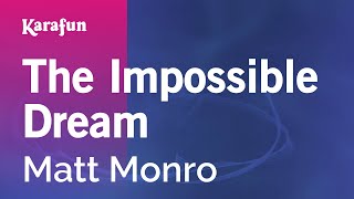 Karaoke The Impossible Dream - Matt Monro *