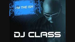 I&#39;m The Ish-DJ Class