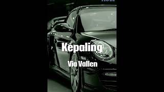 Download lagu Via vallen - Kepaling [lirik] mp3