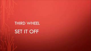Set It Off - Third Wheel (Lyrics)