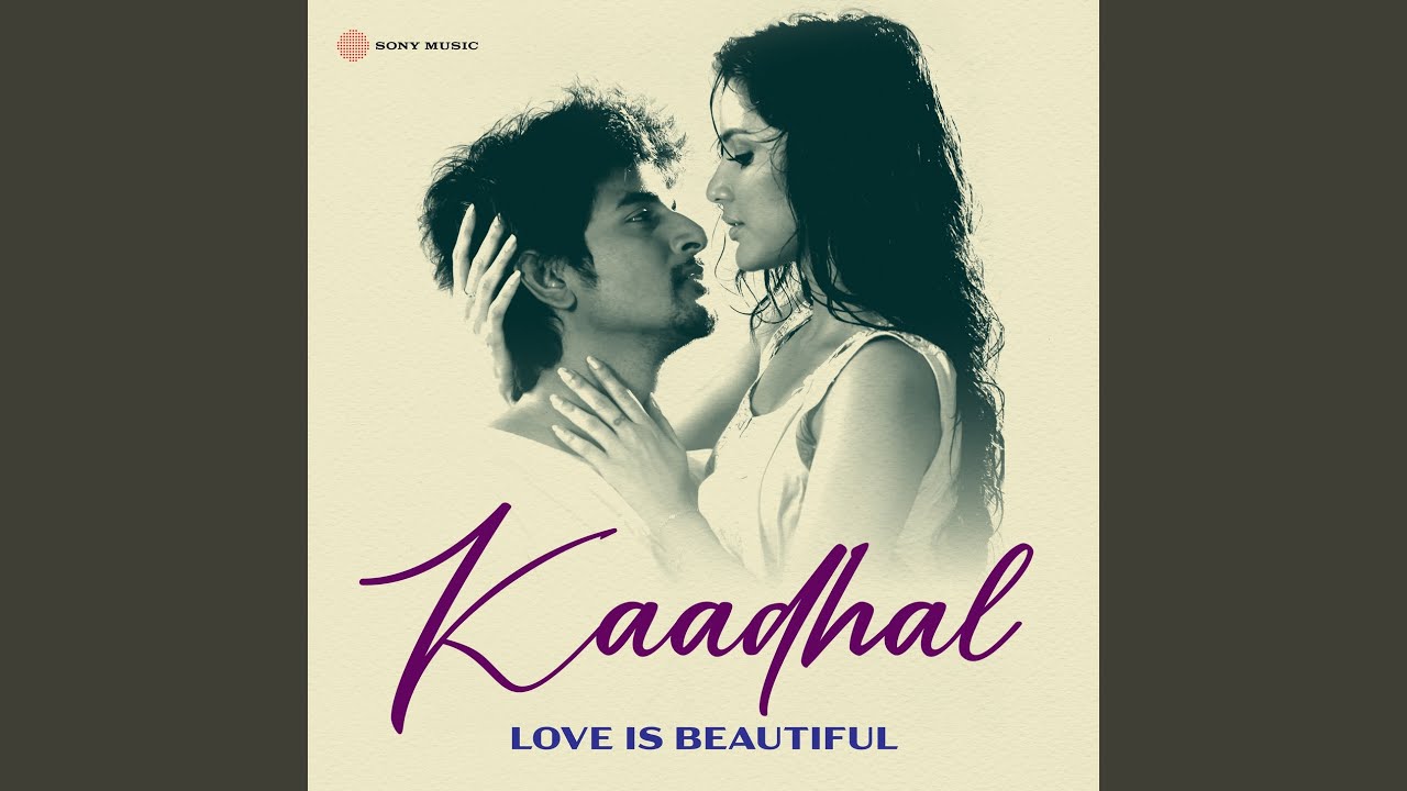 Kaadhal (Love is Beautiful)