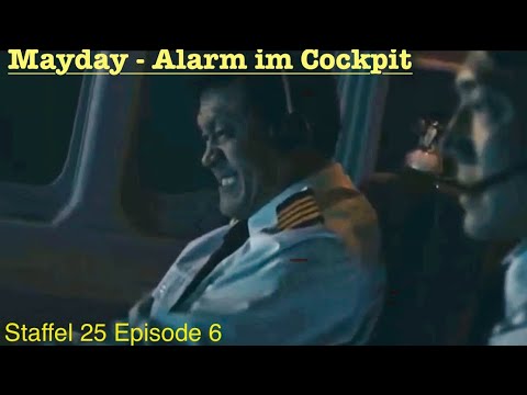 Mayday Alarm im Cockpit 2025, neue Folgen, Staffel 25 Episode 6 - Chaos in der Kabine - #mayday