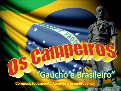 Gaúcho e Brasileiro | Chamamé - OS CAMPEIROS
