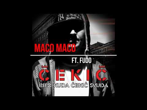 Cekic - Maco Maco (ft Fudo)