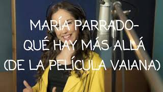 María Parrado - Qué hay más allá - Vaiana (letra)
