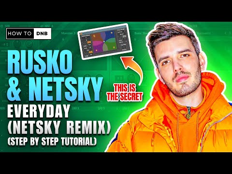 How Netsky made that "Everyday" remix by Rusko - (FULL DROP TUTORIAL) - Dancefloor Drum & Bass