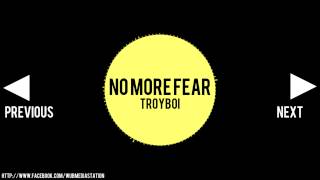[Trap] TroyBoi - No More Fear (Exclusive Upload) (1080p HD)