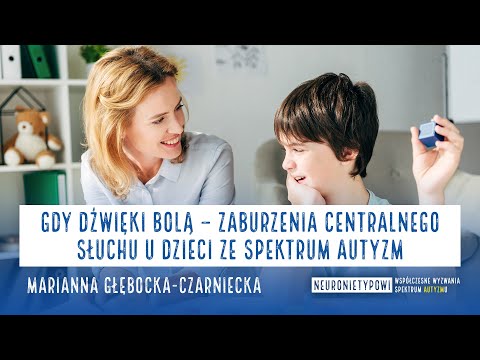 „Gdy dźwięki bolą – zaburzenia centralnego słuchu u dzieci ze spektrum autyzm"|GWSH