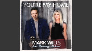 You&#39;re My Home (feat. Beverley Mahood)