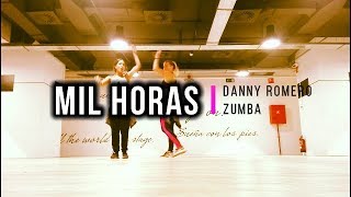 * MIL HORAS * Danny Romero * ZUMBA