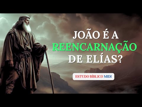 Elias encarnou na pessoa de João o Batista?