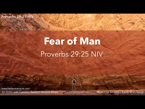 Proverbs 25-29 The Fear Of Man - Misc Praise Songs
