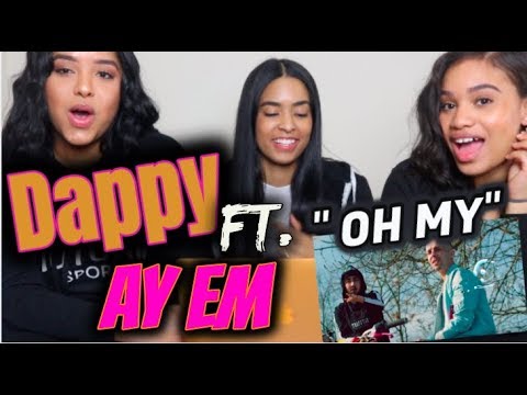 Dappy - Oh My (Official Video) ft. Ay Em REACTION/REVIEW
