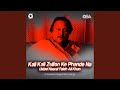 Kali Kali Zulfon Ke Phande Na Complete Original Version