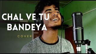 Chal Ve Tu Bandeya (Cover BY Imdad Hussain) | Dil Junglee | Arijit Singh