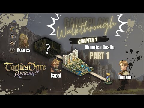 Tactics Ogre Reborn Chapter 1 Almorica Castle Gameplay Walkthrough Part 1