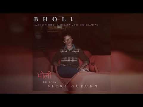 Bikki Gurung - Bholi || NEW NEPALI SONG