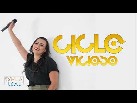 Ciclo Vicioso - D'avila Leal