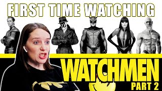Watchmen (2009) | Movie Reaction | First Time Watching | Part 2