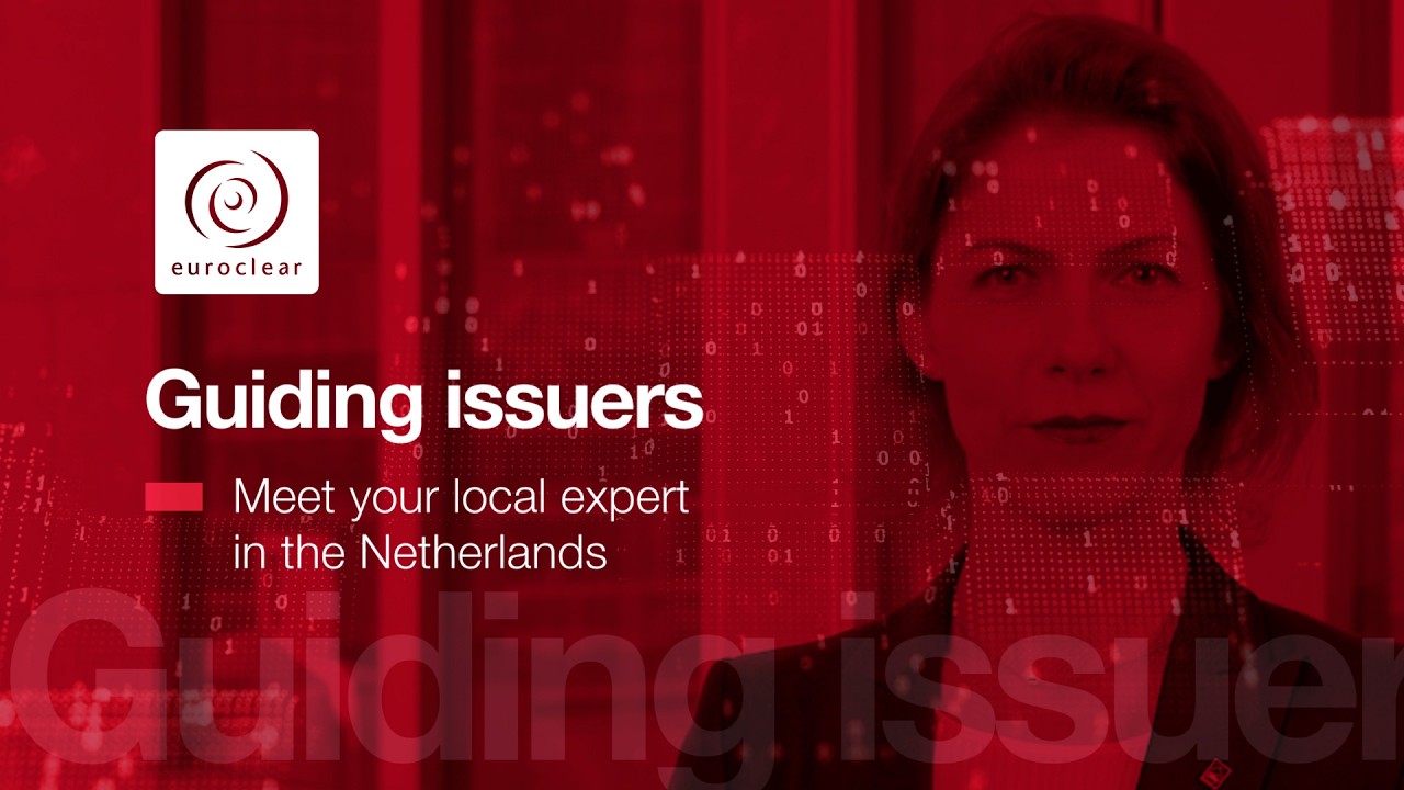 Guiding issuers - meet your local expert in the Netherlands | Euroclear