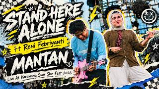 Download lagu STAND HERE ALONE Ft Reni Febriyanti - MANTAN Live At Karawang Suar Siar Fest 2026 mp3