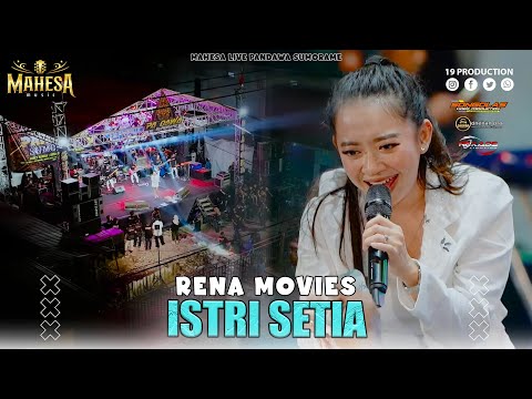 Rena Movies - Istri Setia I Mahesa Music Live Pandawa Sumorame - Sidoarjo