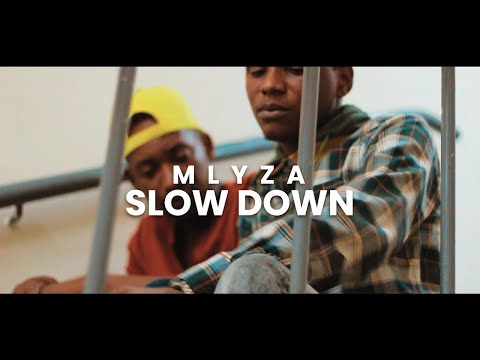 MLYZA_-_SLOW DOWN (OFFICIAL MUSIC VIDEO)