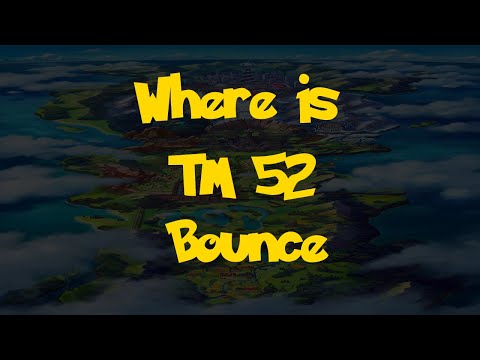 Where Is: TM 52 - Bounce (Pokemon Sword & Shield)