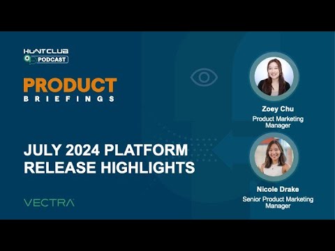 Vectra AI July Platform Enhancements - YouTube
