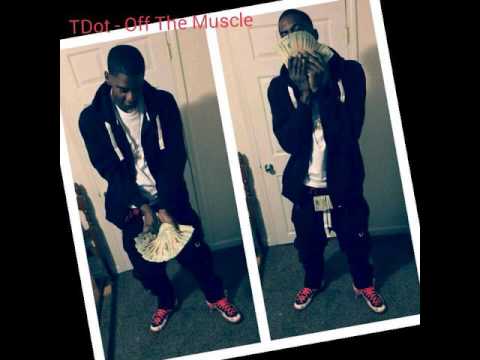 TDot - Off The Muscle 💪💪
