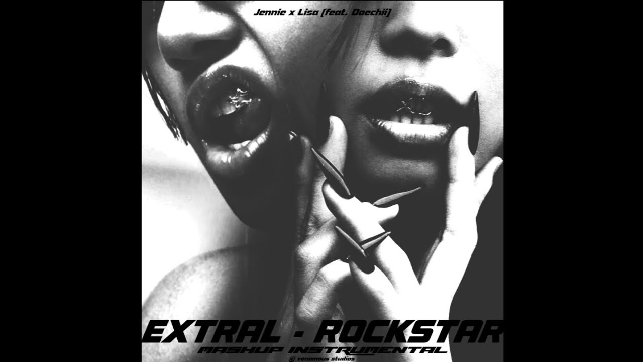 JENNIE & LISA (feat. Doechii) - EXTRAL x Rockstar (Instrumental)