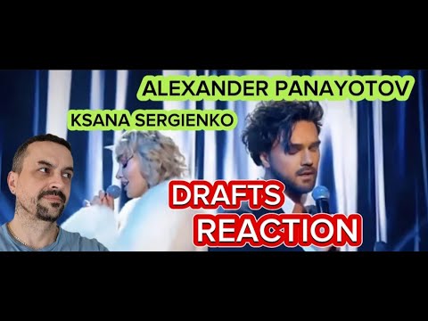 ALEXANDER PANAYOTOV Александр Панайотов и Ксана Сергиенко - «Сквозняки» REACTION