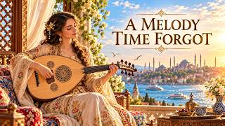 A Melody from Another Time | Turkish Ney & Oud Music for Quiet Nostalgia
