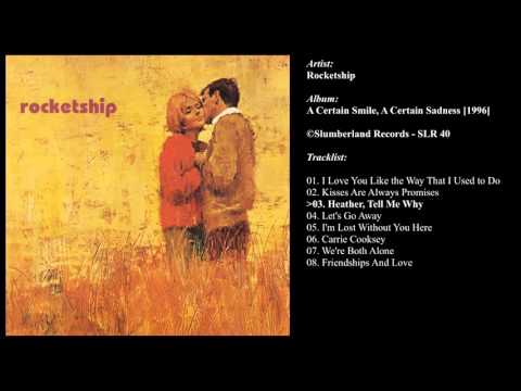 Rocketship | 'A Certain Smile, A Certain Sadness' [1996] -FULL ALBUM-