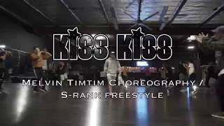 Kiss Kiss - Chris Brown ft Tpain | Melvin Timtim choreography | S Rank Session